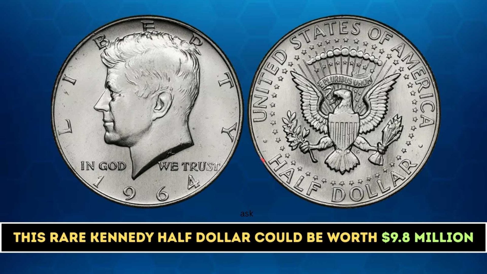 Don’t Spend That Kennedy Half Dollar — It Might Be Worth $9.8 Million