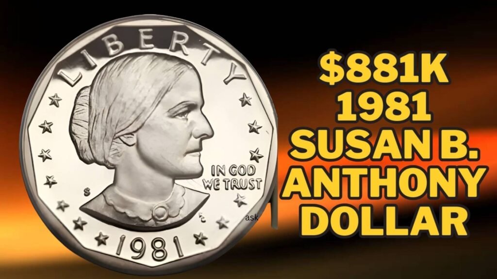 $881K 1981 Susan B. Anthony Dollar – Could You Have One Worth a Fortune?