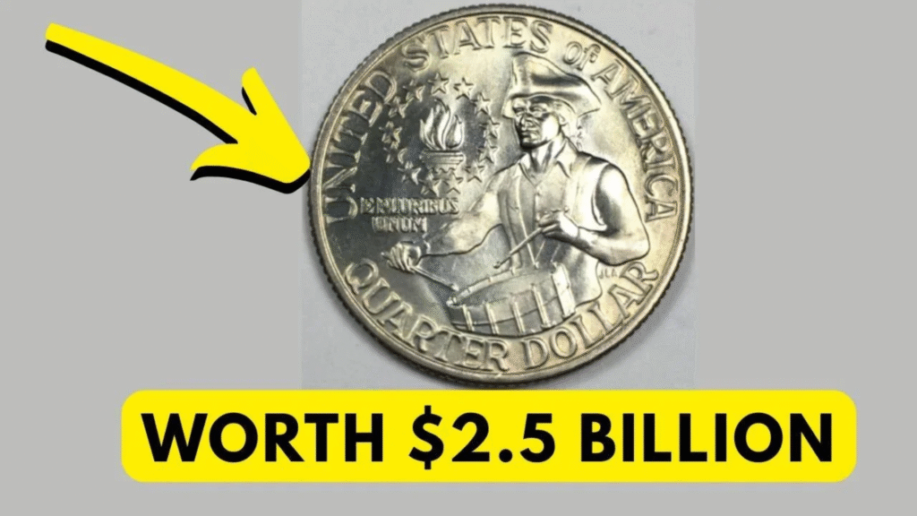 Rare Bicentennial Quarter Valued at $2.5 Billion